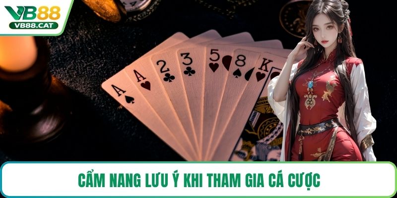 Cẩm nang lưu ý khi tham gia cá cược