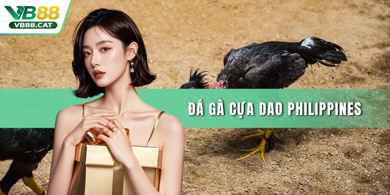 Đá gà cựa dao Philippines