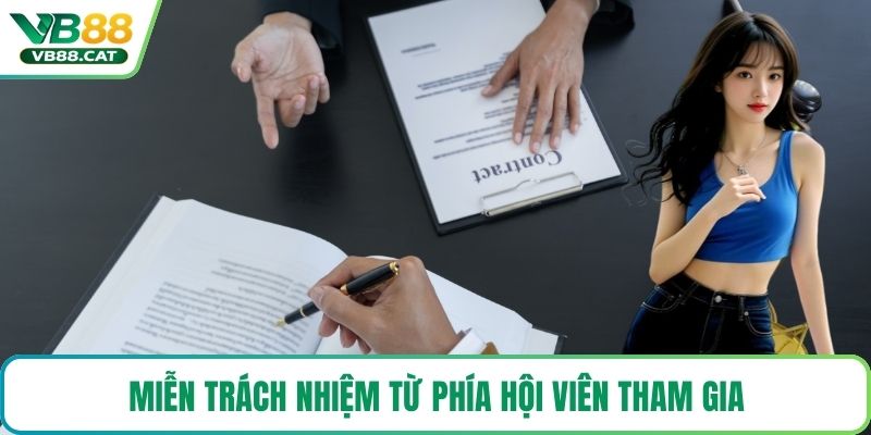 Miễn trách nhiệm từ phía hội viên tham gia