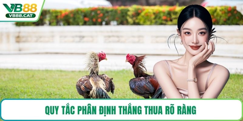 Quy tắc phân định thắng thua rõ ràng